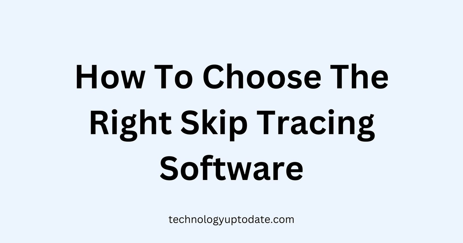 What Is The Best Skip Tracing Software